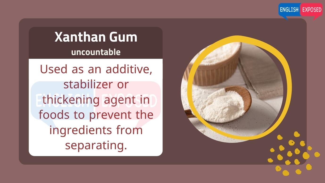 Xanthan-Gum-Foods-that-start-with-x